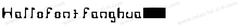 Hallofont fanghua字体转换